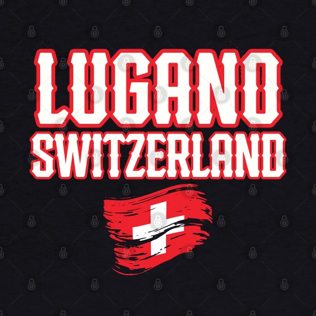 Lugano Switzerland by HUNTINGisLIFE